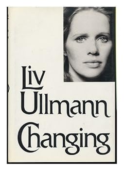 Hardcover Changing by Liv Ullmann (1977-01-03) Book