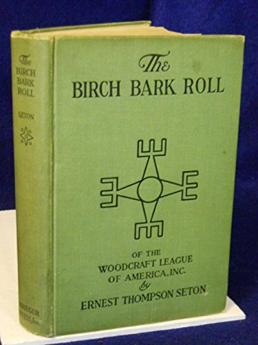 The Birch Bark Roll of Woodcraft. The Twentieth... B000S4CFOW Book Cover