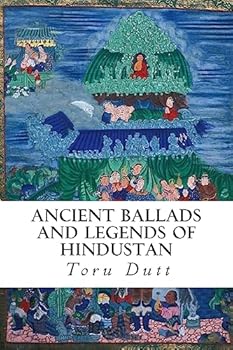 Ancient Ballads and Legends of Hindustan