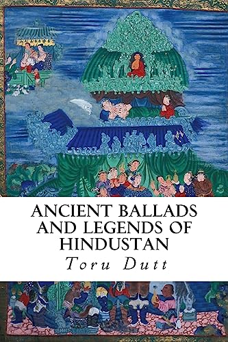 Ancient Ballads and Legends of Hindustan 151428541X Book Cover