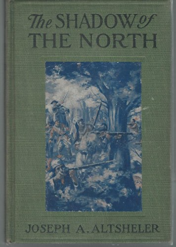 The Shadow of the North: A Story of Old New Yor... B000NPSQ4E Book Cover