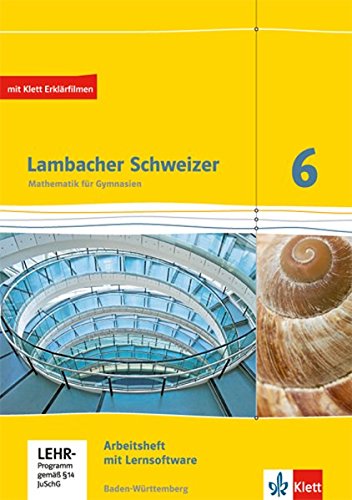 Lambacher Schweizer Mathematik 6. Ausgabe Baden-Württemberg: Arbeitsheft plus Lösungsheft und Lern