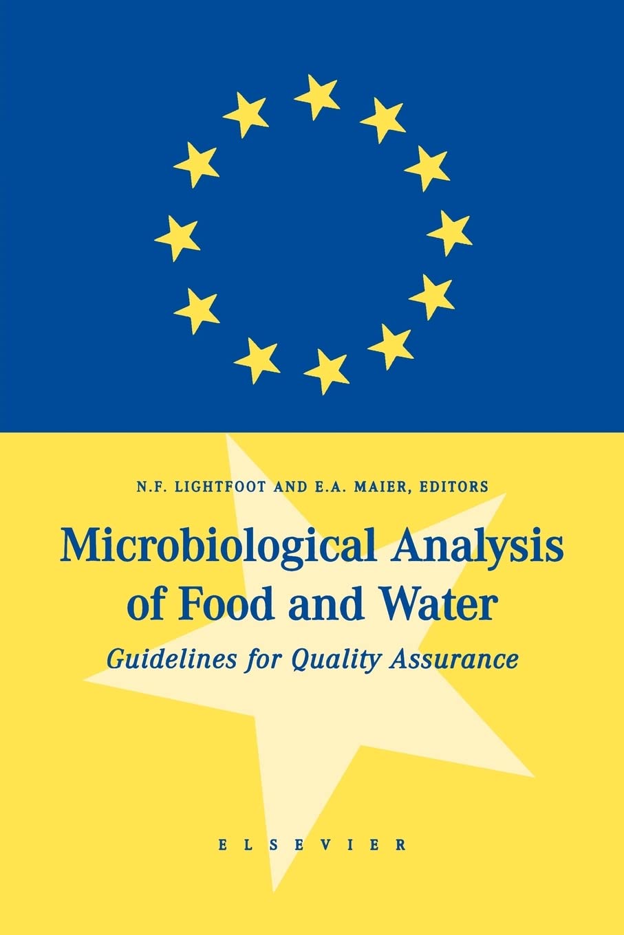 Microbiological Analysis of Food and Water: Guidelines for Quality Assurance