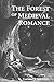 The Forest of Medieval Romance: Avernus, Broceliande, Arden
