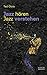 Produktbild Jazz hören - Jazz verstehen: Aus dem Englischen von Sven Hiemke