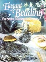 Elegant Beading for Sewing Machine and Serger (Great Sewing Projects Series) 0806994851 Book Cover