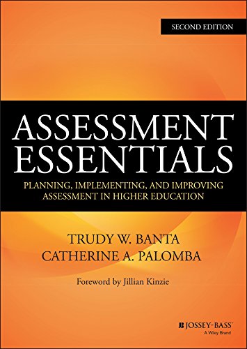 Assessment Essentials: Planning, Implementing, and Improving Assessment in Higher Education (Jossey-Bass Higher and Adult Education (Hardcover))