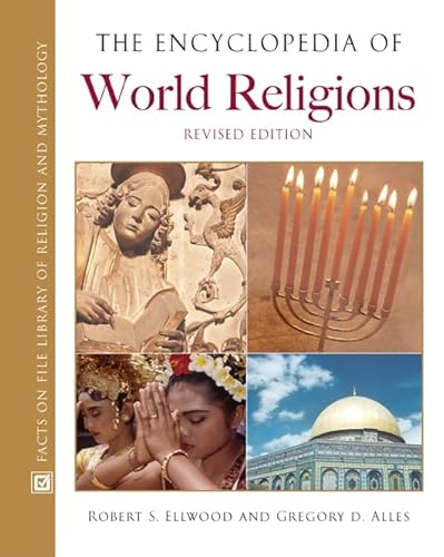 The Encyclopedia of World Religions (Facts on File Library of Religion and Mythology)