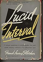 Lucid Interval Confessions of a custodian of the convictions of Others B000X9IBMW Book Cover