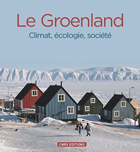 Le Groenland. Climat, écologie, société Gratuit