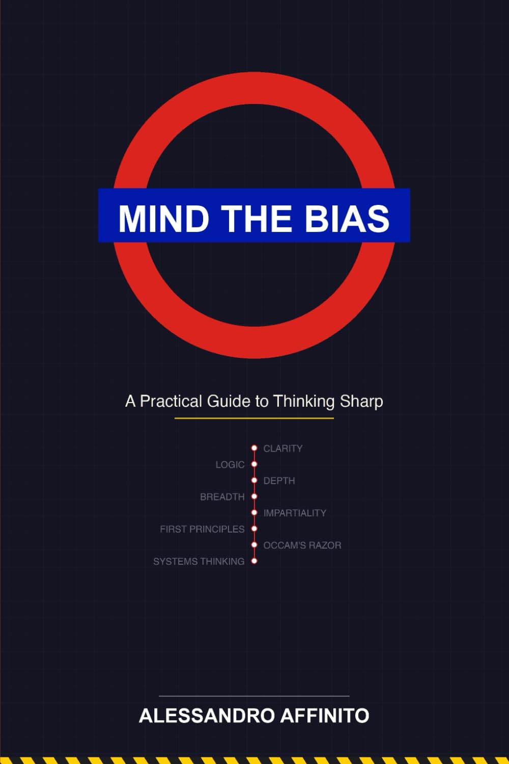 Mind the Bias: A Practical Guide to Thinking Sharp