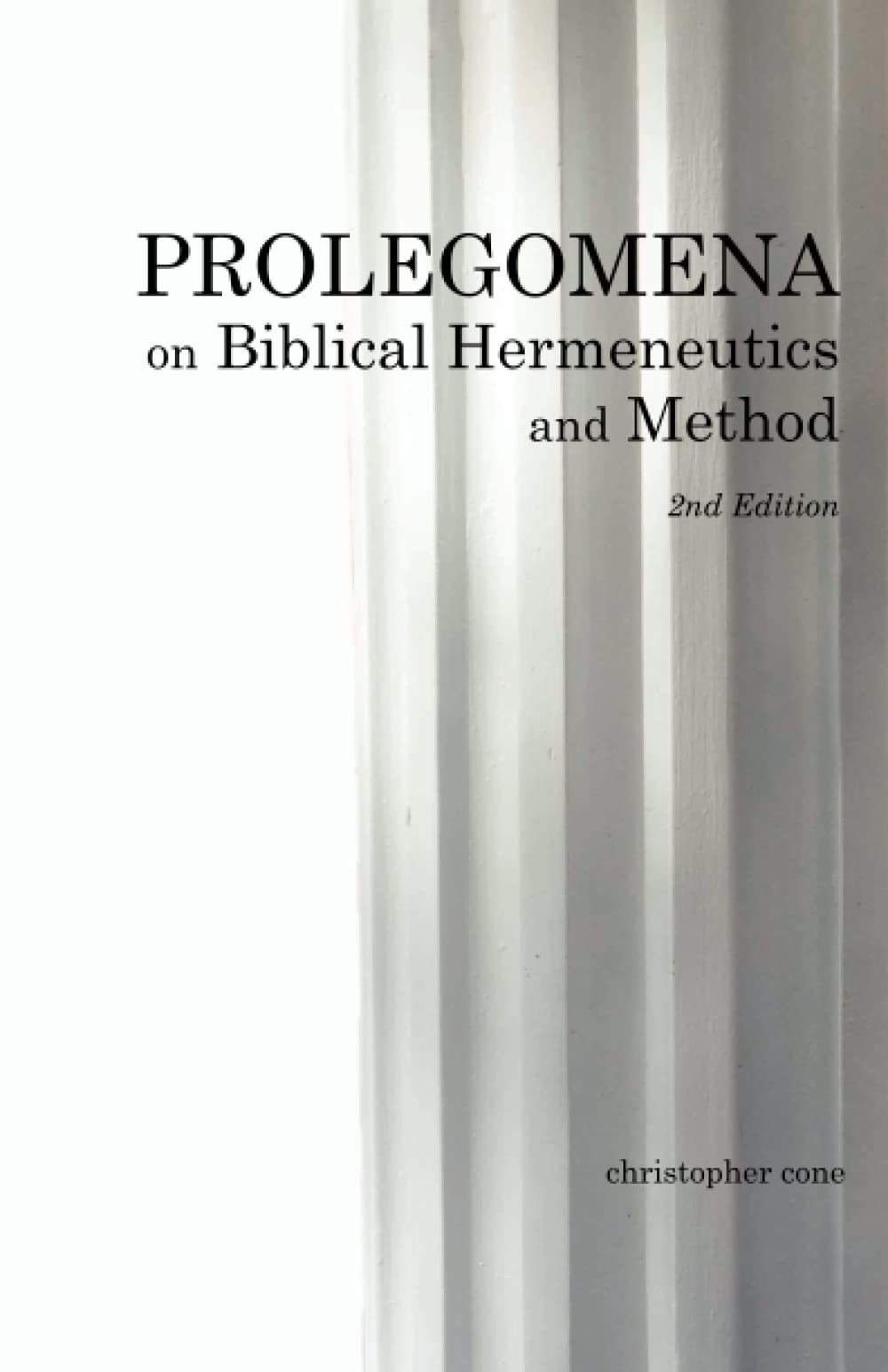 Prolegomena on Biblical Hermeneutics and Method