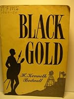 Black gold: The story of the International Holiness Mission in South Africa, which united with the Church of the Nazarene B0007F9SE2 Book Cover