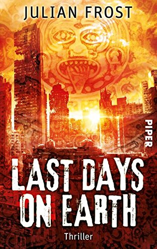 Last days on Earth: Thriller