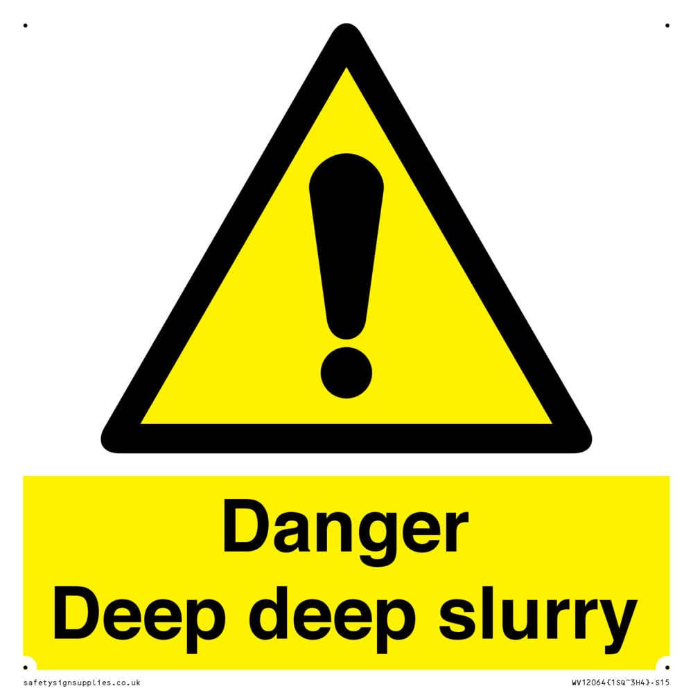 Danger Deep deep slurry Sign - 150x150mm - S15