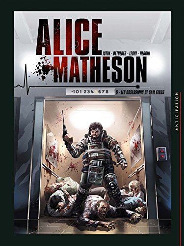 Télécharger Alice Matheson T05: Les Obsessions de Sam Gibbs PDF Ebook En Ligne