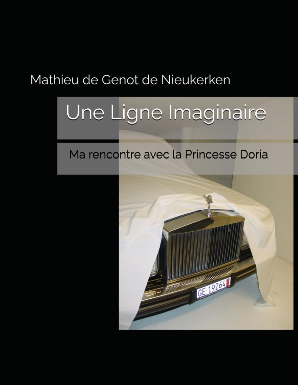 Une Ligne Imaginaire: Ma rencontre avec la Princesse Doria