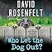 Who Let the Dog Out?