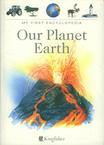 Our Planet Earth (My First Encyclopaedia S.)