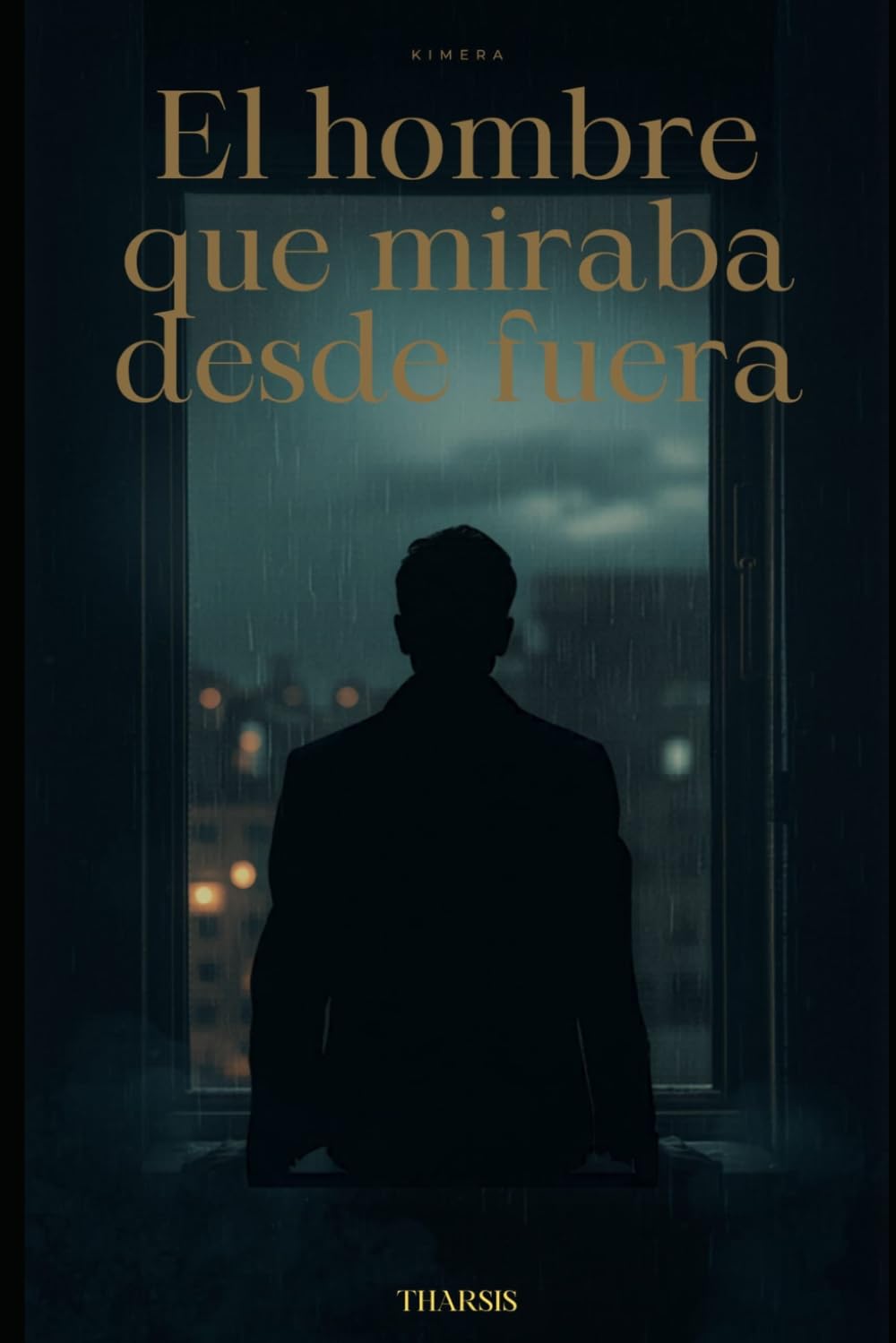 El hombre que miraba desde fuera: Vivir sin que nadie lo note...mirar lo que sucede desde fuera