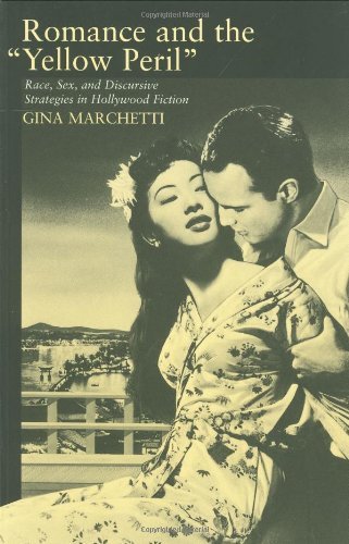 Romance and the Yellow Peril ouvrage de référence études cinéma