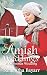 Amish Weddings: A Christmas Wedding (Amish Wedding Romance)
