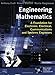 Engineering Mathematics: A Foundation for Electronic, Electrical, Communications, and Systems Engineers