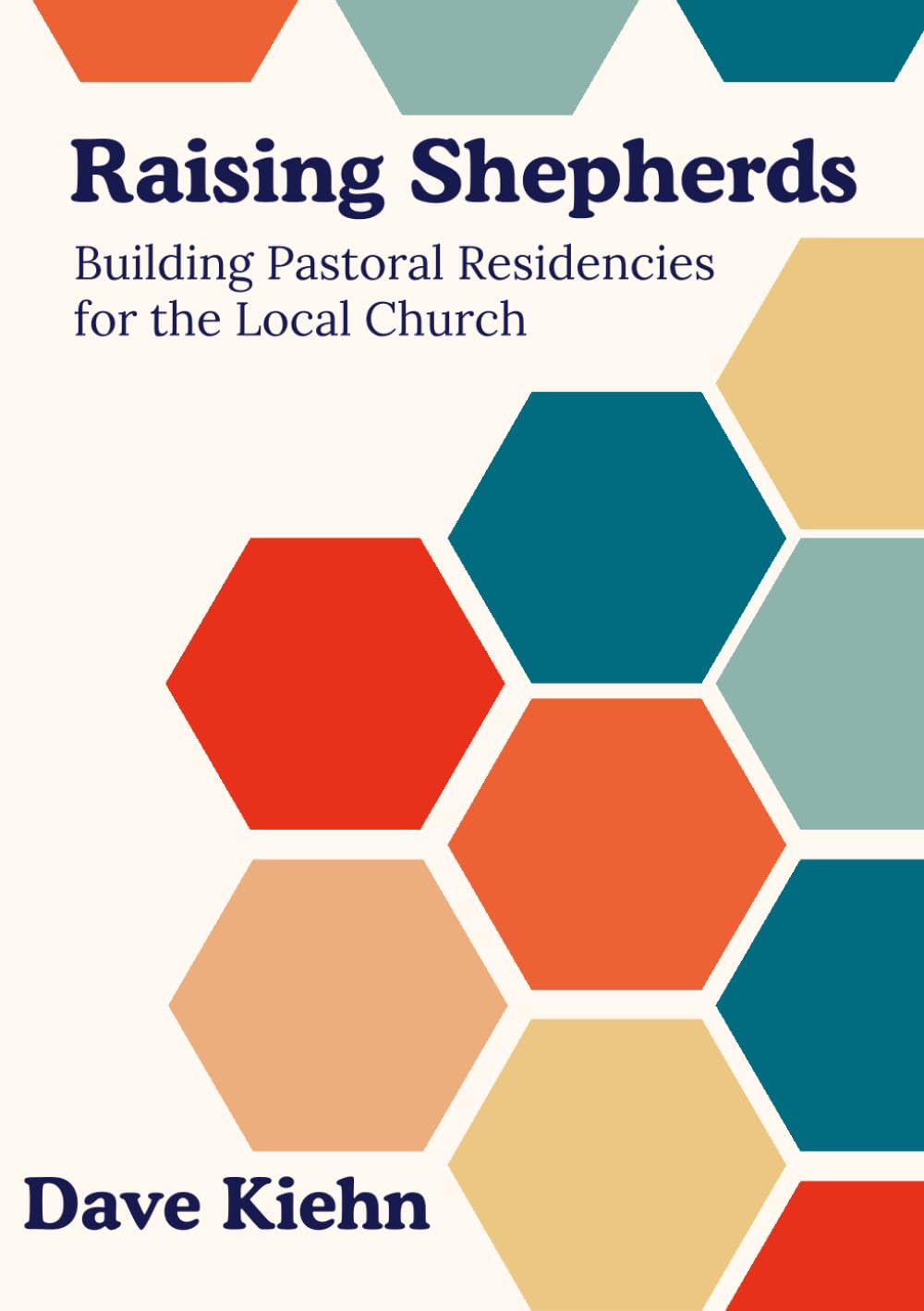 Raising Shepherds: Building Pastoral Residencies for the Local Church
