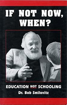 Paperback If not now when?: Education not schooling Book