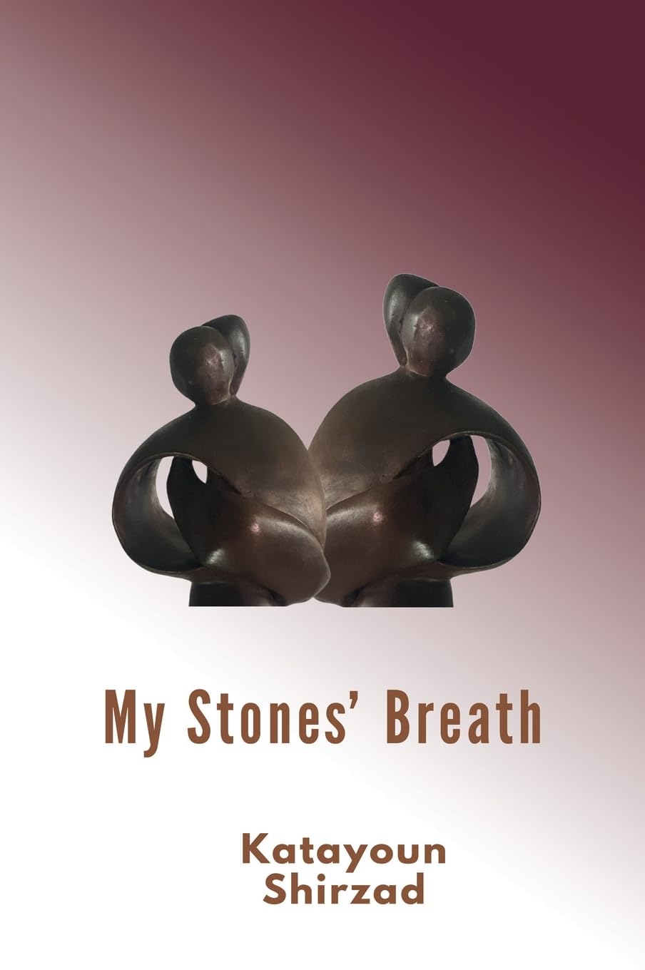 My Stone's Breath livre broché de Katayoun Shirzad sur l'art de la sculpture
