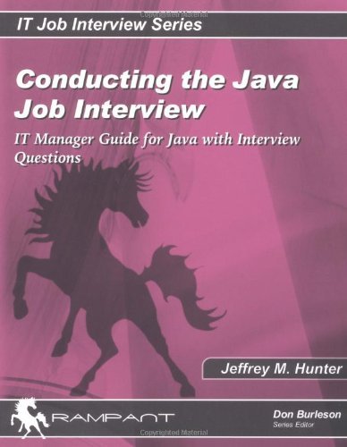 Conducting the Java Job Interview: IT Manager Guide for Java with ...
