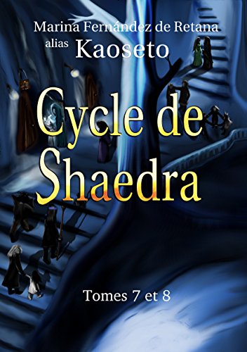 Télécharger Cycle de Shaedra (Tomes 7 et 8) Livre eBook France