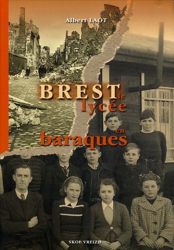 couverture de : Brest, le lyc&eacute;e en baraques
