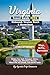 Virginia Travel Guide 2026: Richmond, Virginia Beach & Shenandoah Budget, Family, Food, Culture, Attractions, Transport, Phrases, Fun & Local Secrets (50 ... Spend Less. Experience More Book 45)