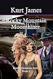 ROCKY MOUNTAIN MOONSHINER : ROCKY MOUNTAIN SERIES BOOK 6