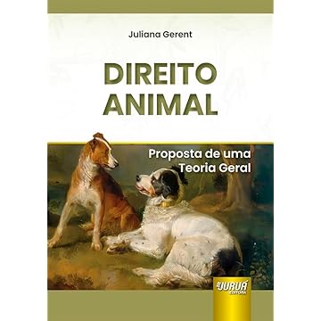 Capa do livro Direito Animal - Proposta de uma Teoria Geral