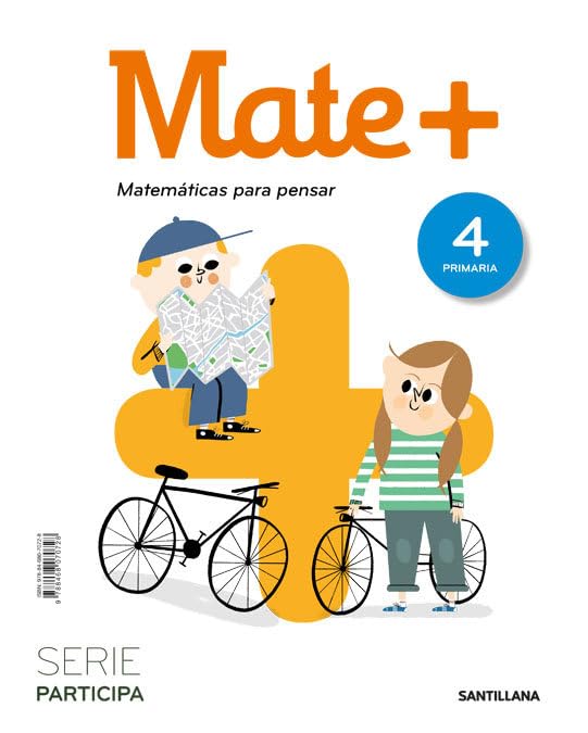 MATE+ MATEMATICAS PARA PENSAR SERIE PARTICIPA 4 PRIMARIA - 9788468070728