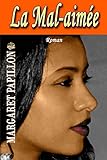 La Mal-aim&Atilde;&copy;e (French Edition)