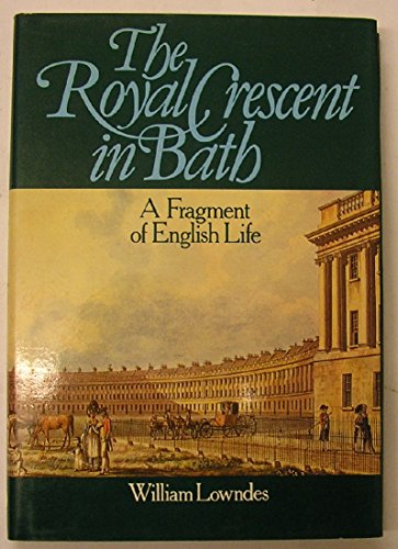 The Royal Crescent in Bath: A fragment of English life