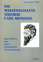 Die Wissenschaftstheorie Carl Mengers: Biographische Und Ideengeschichtliche Zusammenhange 3205050444 Book Cover
