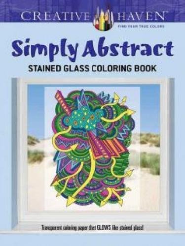 Creative Haven Simply Abstract Stained Glass Coloring Book (Creative Haven Coloring Books)