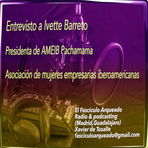 『Entrevista a Ivette Barreto presidenta de AMEIB Pachamama (mujeres empresarias iberoamericnas)』のカバーアート