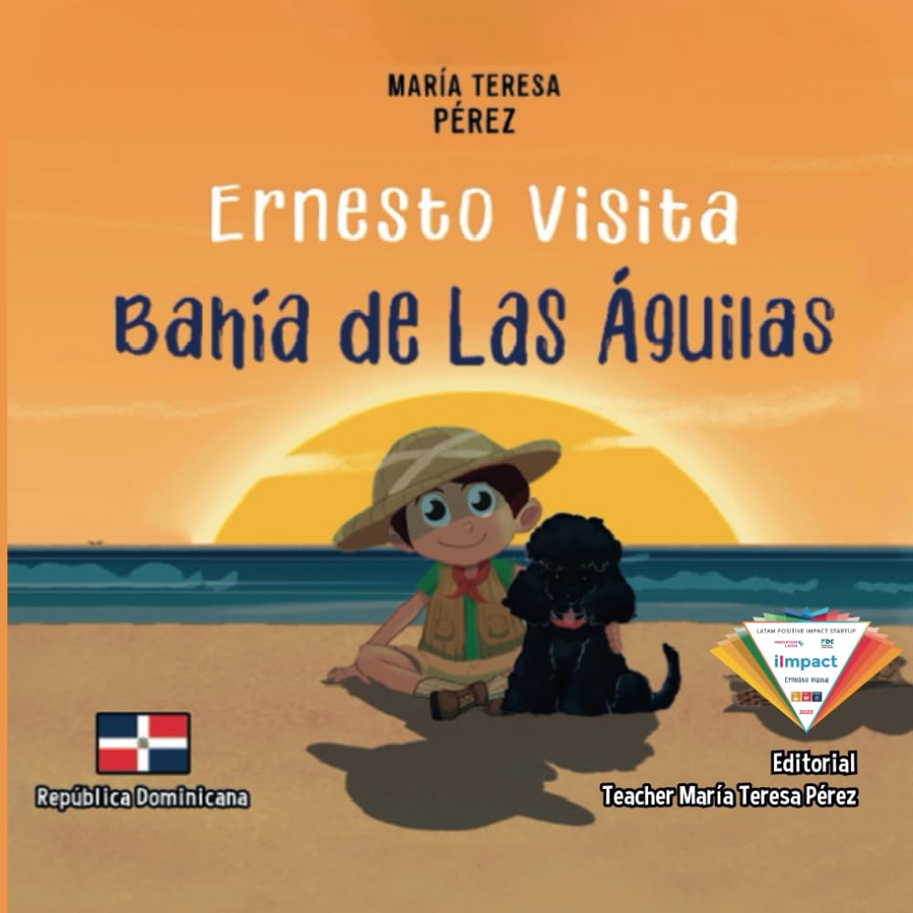 Ernesto Visita Bahia de Las Aguilas (Spanish Edition)