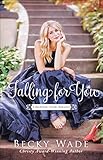 Falling for You (A Bradford Sisters Romance Book #2) (English Edition) Falling for You (A Bradford Sisters Romance Book #2) (English Edition)
