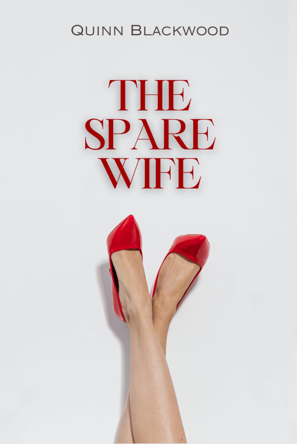 The Spare Wife: A Psychological Thriller of Secret Marriage, Double Life, and Betrayal