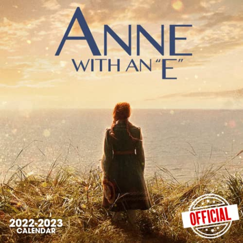 Anne With An E 2022 Calendar: OFFICIAL Anne With An E calendar 2022 Weekly & Monthly Planner with Notes Section for Alls Anne With An E Fans!-24 months - Movie tv series films calendar.1