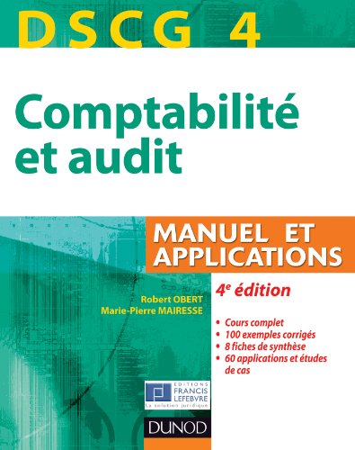Télécharger DSCG 4 - Comptabilité et audit - 4e édition - Manuel et applications: Manuel et Applications Livre eBook France
