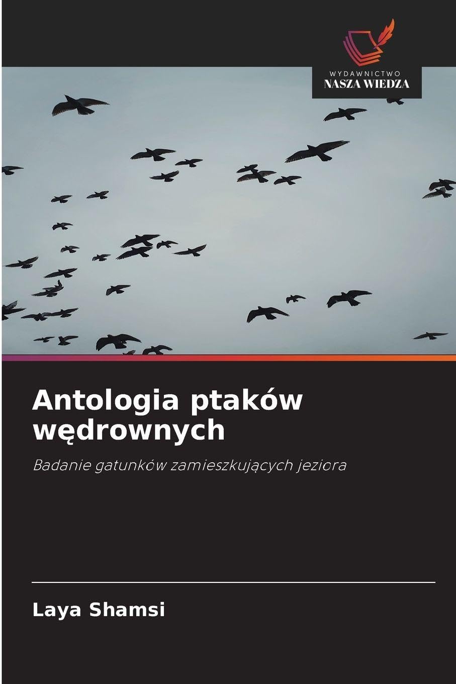 Antologia ptaków w¿drownych: Badanie gatunków zamieszkuj¿cych jeziora