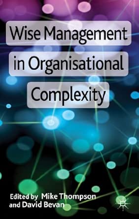 Wise Management in Organisational Complexity 2013th Edition book cover