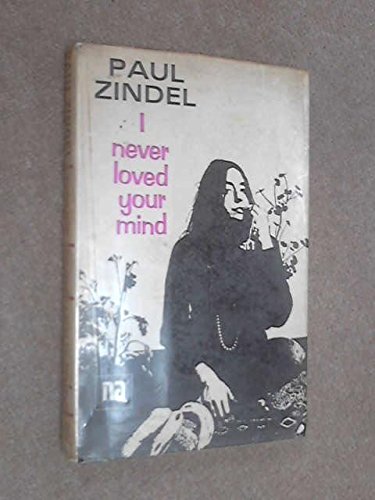 I Never Loved Your Mind B001KH8Q30 Book Cover